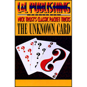 The Unknown Card a Nick Trost Classic Packet Trick - Trick